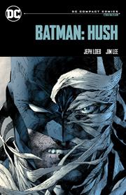 BATMAN HUSH TP (DC COMPACT COMICS EDITION)~
