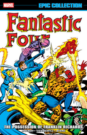 Fantastic Four Epic Collection: The Possession Of Franklin Richards TP (Limit 2 Per Cover) (rel:08/05)