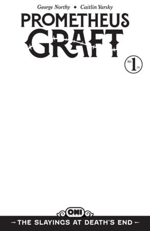 Prometheus Graft: The Slayings at Death's End #1 (Limit 2 Per Cover) (rel:12/09)