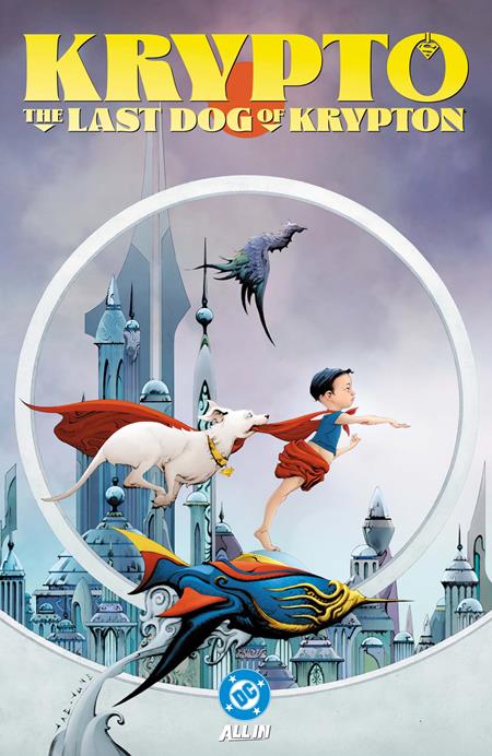 KRYPTO THE LAST DOG OF KRYPTON TP (Limit 2 Per Cover) (rel:02/10)
