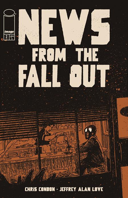 NEWS FROM THE FALLOUT #2 (OF 6) (Limit 2 Per Cover) (rel:07/30)~