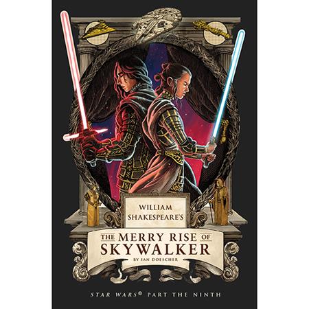 WILLIAM SHAKESPEARES STAR WARS HC THE MERRY RISE OF SKYWALKER PART THE NINTH (Limit 1 Per Cover) (rel:12/02)