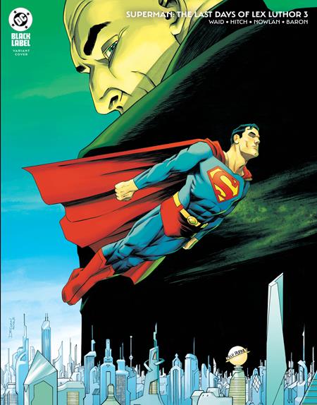 SUPERMAN THE LAST DAYS OF LEX LUTHOR #3 (OF 3) (Limit 2 Per Cover) (rel:04/23)~