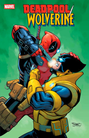 DEADPOOL/WOLVERINE #8 (Limit 2 Per Cover) (rel:08/27)
