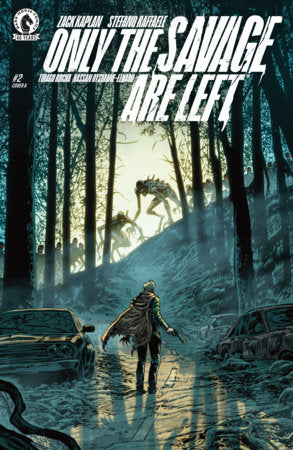 Only the Savage Are Left #2 (Limit 1 Per Cover) (rel:07/29)~