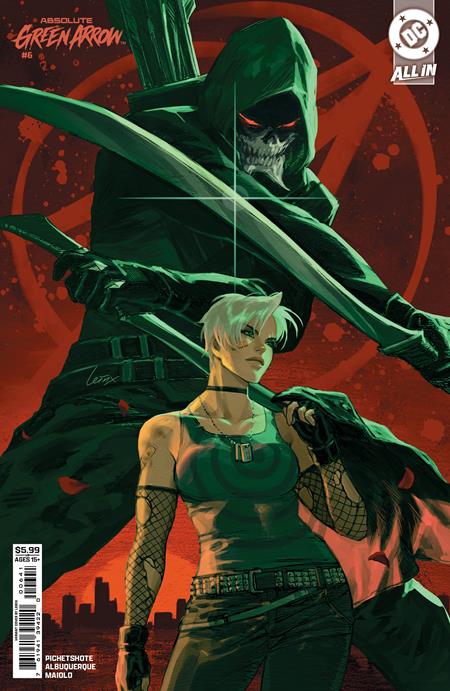 ABSOLUTE GREEN ARROW #6 (OF 12) (Limit 2 Per Cover) (rel:10/21)