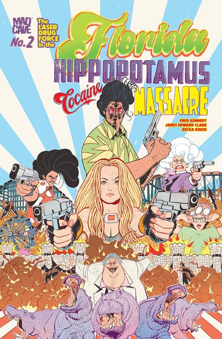 FLORIDA HIPPOPOTAMUS COCAINE MASSACRE #2 (OF 4) (MR) (Limit 1 Per Cover) (rel:03/25)~