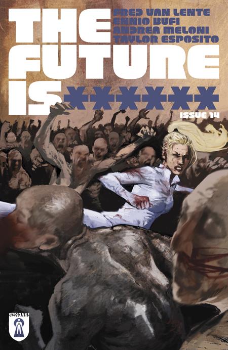 FUTURE IS ****** #14 (MR) (Limit 1 Per Cover) (rel:06/10)~