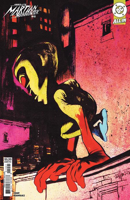 ABSOLUTE MARTIAN MANHUNTER #10 (Limit 2 Per Cover) (rel:03/25)~