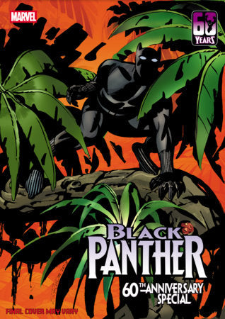 BLACK PANTHER 60TH ANNIVERSARY SPECIAL #1 (Limit 2 Per Cover) (rel:02/18)