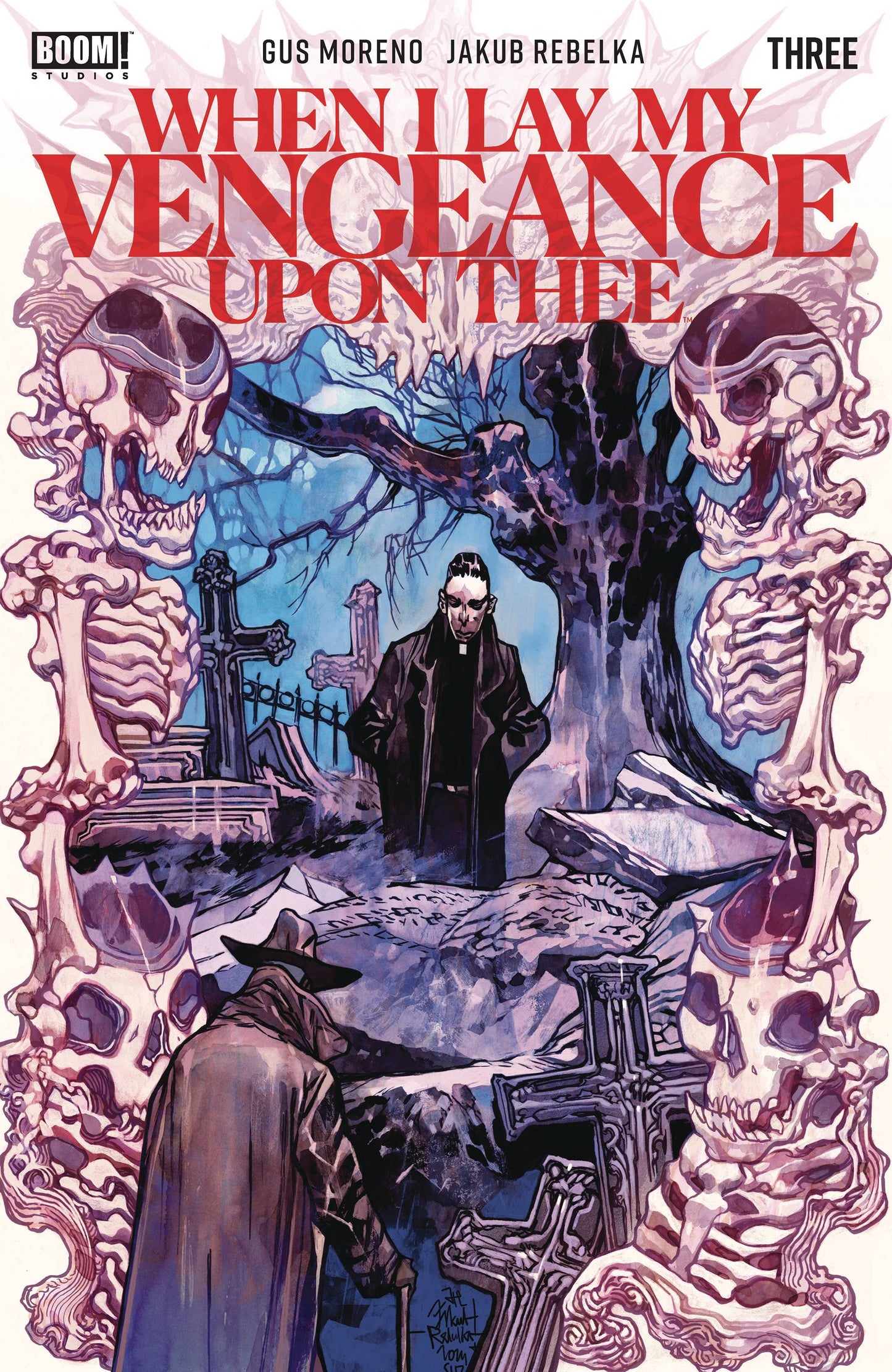 WHEN I LAY MY VENGEANCE UPON THEE #3 (OF 5) (rel:03/19)~