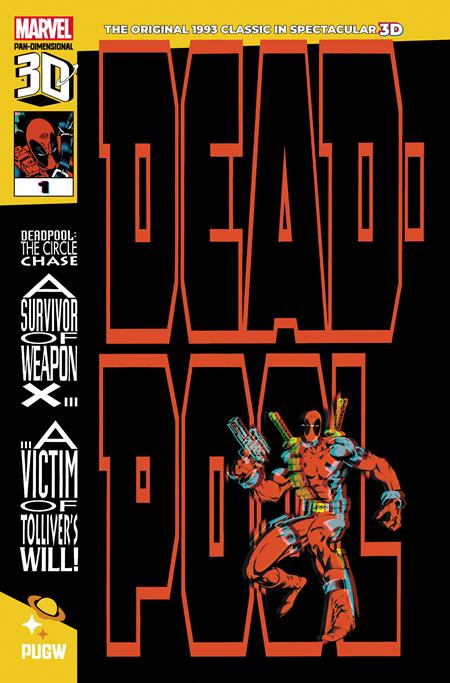 DEADPOOL CIRCLE CHASE (1993) #1 PAN-DIMENSIONAL 3D EDITION (Limit 2 Per Cover) (rel:10/08)
