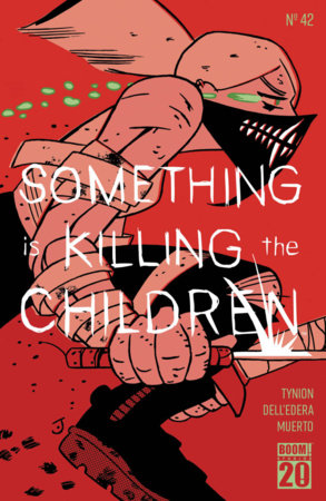 Something is Killing the Children #42 (Limit 2 Per Cover) (rel:06/11)~