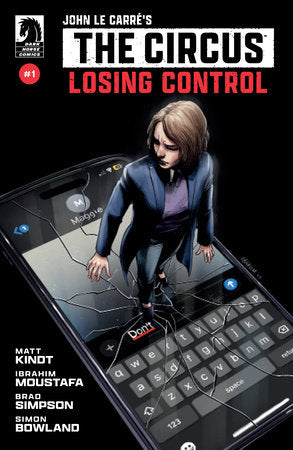 John Le Carré's: The Circus-Losing Control #1 (Limit 2 Per Cover) (rel:11/19)