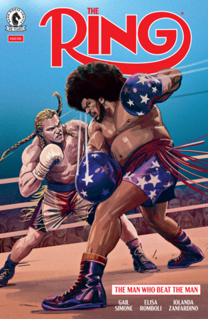 The Ring: The Man Who Beat the Man #5 (Limit 2 Per Cover) (rel:11/25)