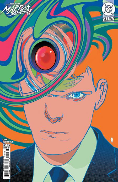 ABSOLUTE MARTIAN MANHUNTER #2 (OF 12) (Limit 2 per cover) (rel:04/23)~