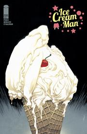 ICE CREAM MAN #44 (Limit 2 Per Cover) (rel:07/23)~