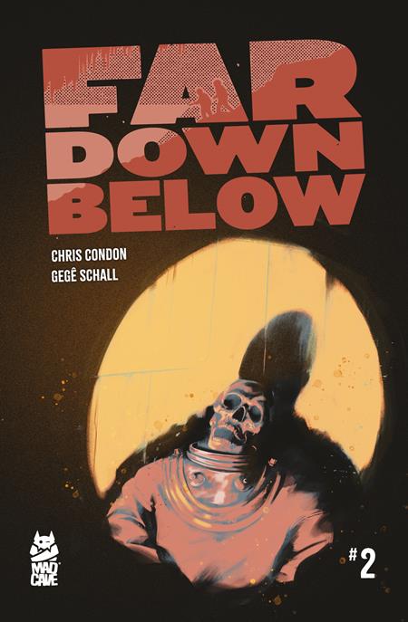 FAR DOWN BELOW #2 (OF 6) (Limit 2 Per Cover) (rel:05/07)~