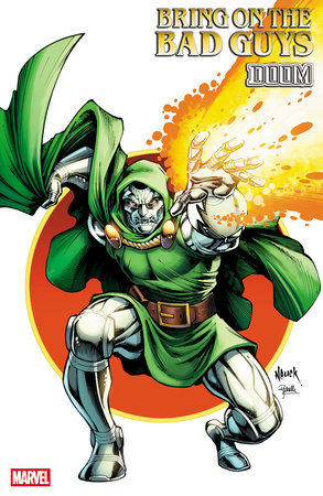 BRING ON THE BAD GUYS: DOOM #1 (Limit 2 Per Cover) (rel:06/18)