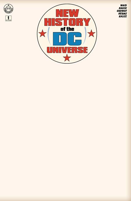 NEW HISTORY OF THE DC UNIVERSE #1 (OF 4) (Limit 2 Per Cover) (rel:06/25)~