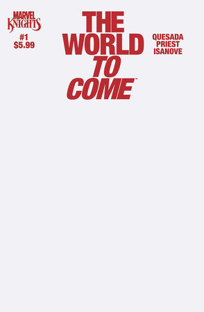 MARVEL KNIGHTS: THE WORLD TO COME #1 (Limit 2 Per Cover) (rel:06/04)~