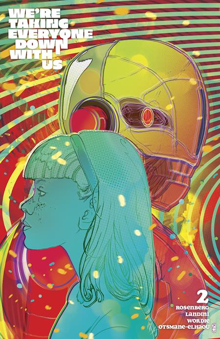 WERE TAKING EVERYONE DOWN WITH US #2 (OF 6) (Limit 2 Per Cover) (rel:04/30)~