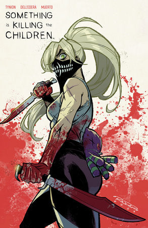 Something is Killing the Children #45 (Limit 2 Per Cover) (rel:12/03)