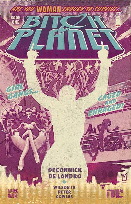 BITCH PLANET TP VOL 01 EXTRAORDINARY MACHINE (MR) (Limit 2 Per Cover)