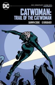 CATWOMAN TRAIL OF THE CATWOMAN TP (DC COMPACT COMICS EDITION)~