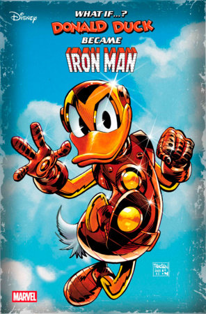 MARVEL & DISNEY: WHAT IF...? DONALD DUCK BECAME IRON MAN #1 (Limit 2 Per Cover) (rel:05/28)~