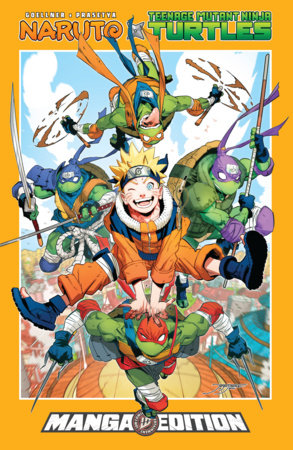 Naruto x Teenage Mutant Ninja Turtles--Manga Style Edition TP (Limit 1 Per Cover) (rel:10/27)