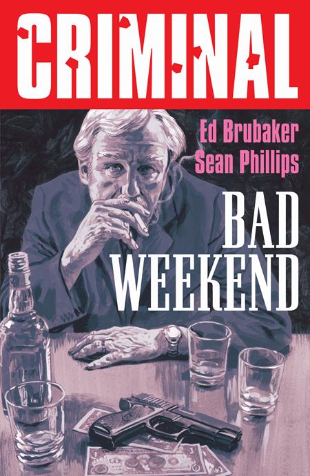 CRIMINAL TP VOL 09 BAD WEEKEND NEW PRINTING (MR) (Limit 2 Per Cover) (rel:11/19)
