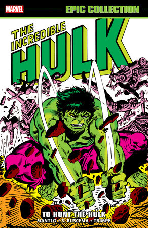 Incredible Hulk Epic Collection: To Hunt The Hulk TP (Limit 2 Per Cover) (rel:11/04)