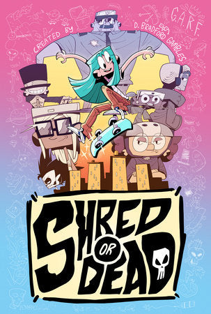 Shred or Dead (rel:03/11)