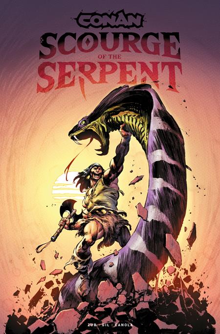 CONAN THE BARBARIAN SCOURGE OF THE SERPENT TP VOL 01 REGULAR EDITION ROBERTO DE LA TORRE (MR) (Limit 1 Per Cover) (rel:05/06)