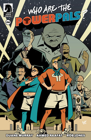 Who Are the Power Pals? #4 (Limit 2 Per Cover) (rel:06/25)~