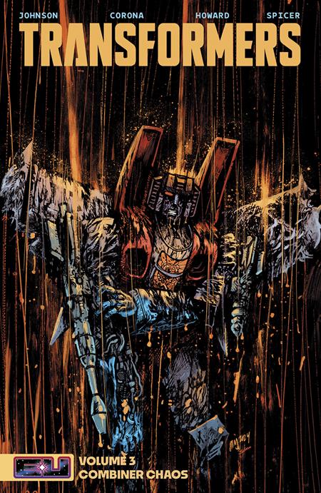TRANSFORMERS TP VOL 03 COMBINER CHAOS DANIEL WARREN JOHNSON & MIKE SPICER CVR (Limit 2 Per Cover) (rel:05/14)