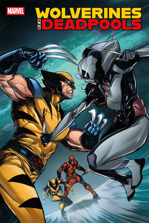 WOLVERINES & DEADPOOLS #3 (Limit 2 Per Cover) (rel:09/10)~