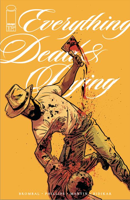 EVERYTHING DEAD & DYING #2 (OF 5) (MR) (Limit 2 Per Cover) (rel:10/08)