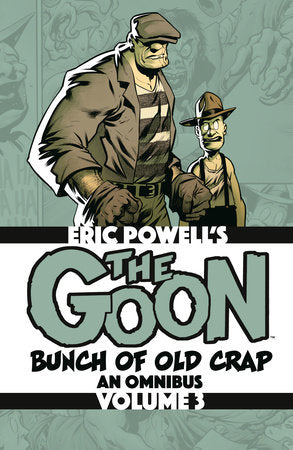 The Goon: Bunch of Old Crap Omnibus Volume 3 TP (Limit 1 Per Cover) (rel:06/16)