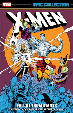 X-Men Epic Collection: Fall Of The Mutants TP (Limit 1 Per Cover) (rel:01/19)