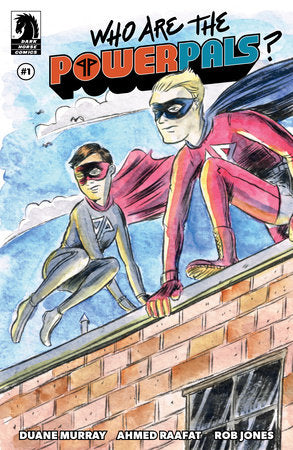 Who Are the Power Pals? #1 (rel:03/19)~