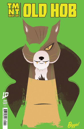 Teenage Mutant Ninja Turtles: Best of Old Hob (Limit 2 Per Cover) (rel:05/07)~