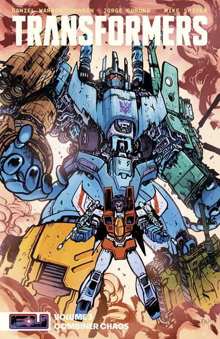 TRANSFORMERS TP VOL 03 COMBINER CHAOS DIRECT MARKET EXCLUSIVE DANIEL WARREN JOHNSON & MIKE SPICER CVR (Limit 2 Per Cover) (rel:05/14)