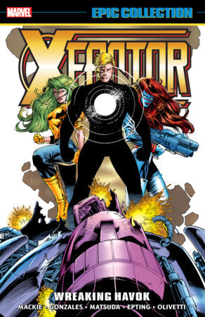 X-FACTOR EPIC COLLECTION: WREAKING HAVOK TP (Limit 2 Per Cover) (rel:01/28)