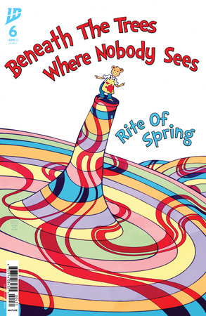 Beneath the Trees Where Nobody Sees: Rite of Spring #6 (Limit 2 Per Cover) (rel:03/04)~