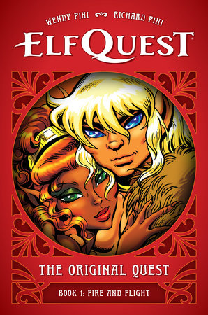 ElfQuest: The Original Quest: Book 1--Fire and Flight (rel:02/25)~