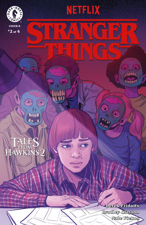 Stranger Things: Tales from Hawkins 2 #2 (Limit 2 Per Cover) (rel:08/13)~