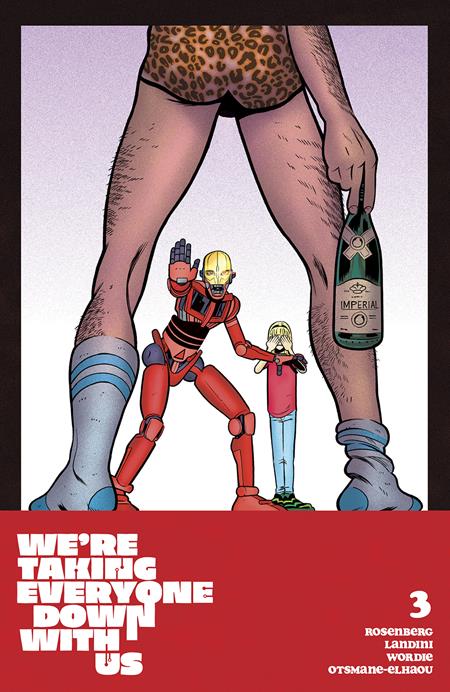 WERE TAKING EVERYONE DOWN WITH US #3 (OF 6) (Limit 2 Per Cover) (rel:05/28)~