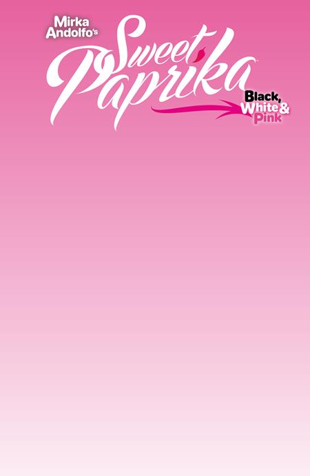 MIRKA ANDOLFOS SWEET PAPRIKA (Limit 1 Per Cover) BLACK WHITE & PINK HALLOWEEN SPECIAL #1 (MR) (rel:10/21)